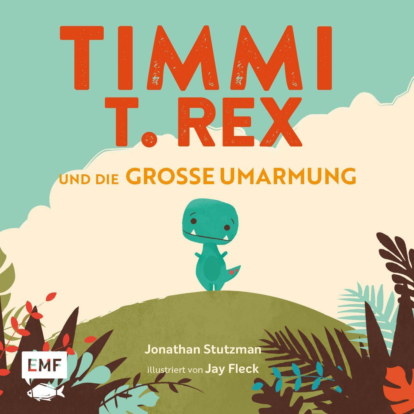 Thumbnail - Timmi T-rex Und Die Große Umarmung Jonathan Stutzman