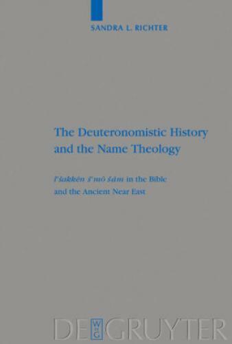 Thumbnail - The Deuteronomistic History And The Name Theology Leshakken Shemo Sham