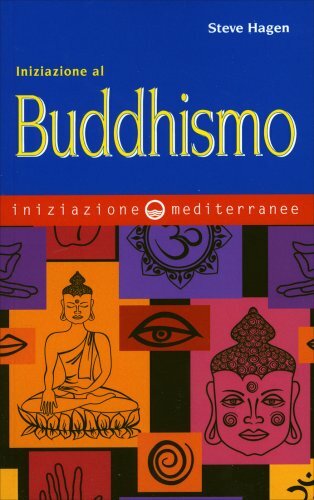 Iniziazione al buddhismo [Paperback] [Jul 16, 2020] Hagen, Steve and Bertone, St - Immagine 4