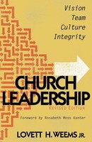 Church Leadership Vision, Team, Culture, And Integrity Lovett H. Jr. Weems Buch