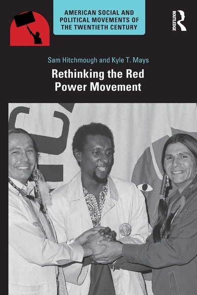 Sam Hitchmough (U. A.) | Rethinking The Red Power Movement | Taschenbuch (2024)-image