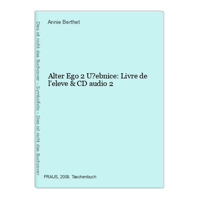 Alter Ego 2 U?ebnice: Livre de l'eleve & CD audio 2 Berthet, Annie, Catherine Hu