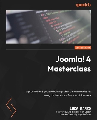 Anja de Crom Luca Marzo Joomla! 4 Masterclass (Paperback) (UK IMPORT)