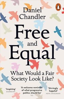 Free and Equal: What Would a Fair Society Look Like? von... | Buch | Zustand gut