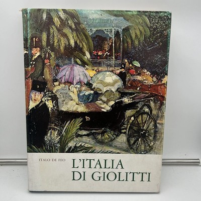 Italo De Feo - L'Italia di Giolitti - ERI - Erste Ausgabe 1965 - Hardcover
