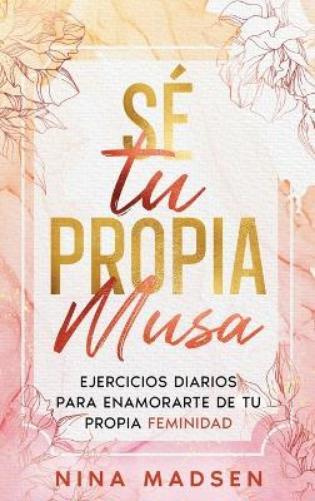Nina Madsen Special Art Development S� tu propia musa (Copertina rigida)