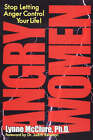 Angry Women: Managing Anger in an Unforgiving World by Lynne McClure, Lynne Freeman (Paperback, 2004)