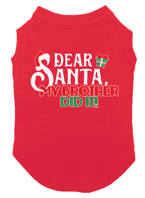 Dear Santa, My Brother Did It! - Blame Merry Christmas Xmas Funny Dog Shirt
