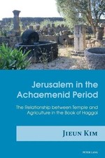 Jerusalem in the Achaemenid Period by Jieun Kim - 9783034322102