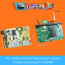 TCL 30800-000257 Main Board  Power Supply and extras for 65S435