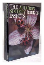 THE AUDUBON SOCIETY BOOK OF INSECTS By Les Line - Hardcover Excellent Condition
