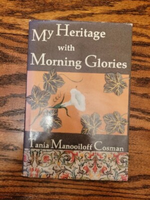 My Heritage with Morning Glories: A White Russian Growing Up in China (1995)