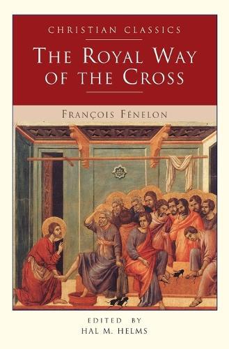 Thumbnail - Francois De Salignac De La Mot Fenelon The Royal Way Of The Cross