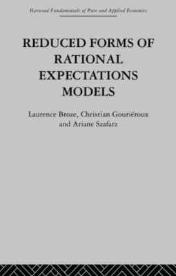 Reduced Forms of Rational Expectations Models - Paperback / softback NEW Broze,