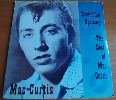 MAC CURTIS ROCKABILLY UPRISING: THE BEST OF ORIG US LP 1997 HMG HIGH TONE RARE!