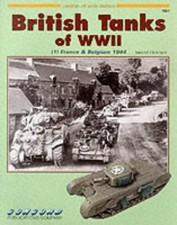 BRITISH TANKS OF WORLD WAR II: FRANCE AND BELGIUM, 1944 V. By David Fletcher