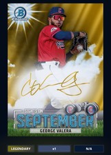 23 Topps Bunt DIGITAL Bowman Gold Sight September Sig LEGENDARY George Valera