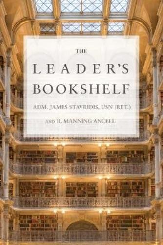James G. Stavridis Robert M. Ancell The Leader's Bookshelf (Copertina rigida)
