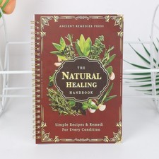 The Natural Healing Handbook, Spiral-Bound Gu...