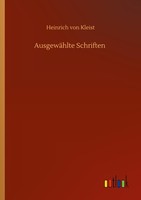 AusgewäHlte Schriften Heinrich Von Kleist