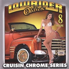 Various Artists Lowrider Oldies Chrome Volume 8 CD  UK IMPORT 