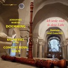 Concert Royal Koln Ich senke mich in deine Liebe (CD)