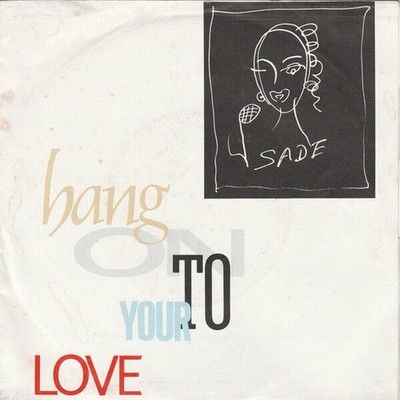 Hang On To Your Love | Sade | Sehr guter Zustand