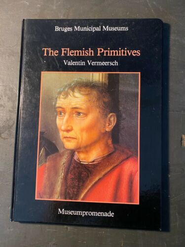 Book The Flemish Primitives, Valentin Vermeersch 1989, Bruges Municipal Museums - Afbeelding 1 van 9