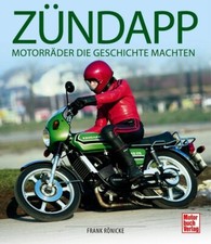 Zündapp Motorräder die Geschichte machten Modelle Typen Geschichte Buch book