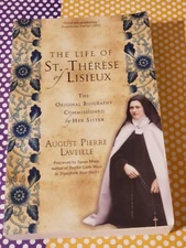 THE LIFE OF ST. THERESE OF LISIEUX, AUGUST PIERRE LAVEILLE, PAPERBACK, 2017