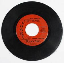 Chart Records 1150 Frank Taylor – Blue Part Of The Blues/Tears And Tears To Pay