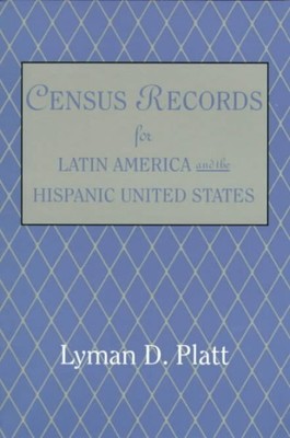 Census Records for Latin America and the Hispanic United States, Paperback by...