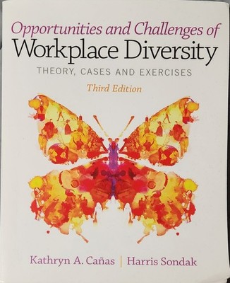 Opportunities and Challenges of Workplace Diversity by K. Canas & H.Sondak 