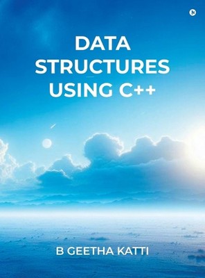 Datenstrukturen mit C++ von B. Geetha Katti Hardcover Buch