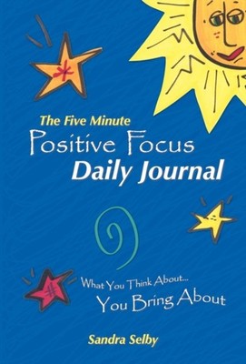 Selby - Five Minute Positive Focus Daily Journal  What You Think About - X555z