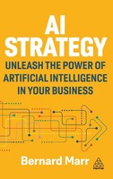 AI Strategy | Unleash The Power Of Artificial Intelligence In Your Business