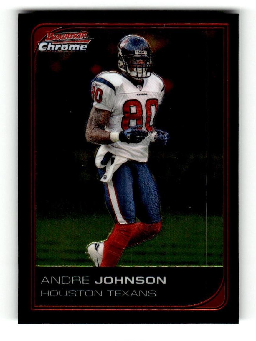 2006 Bowman Chrome #202 Andre Johnson Near Mint or Better