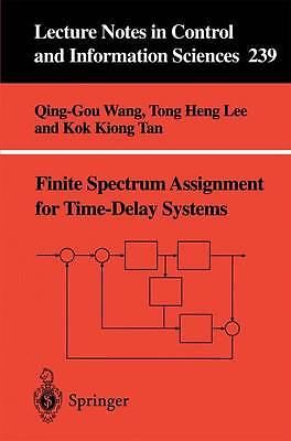Finite-Spectrum Assignment for Time-Delay System, Qing-Guo Wang, Tong H. Lee, Ko