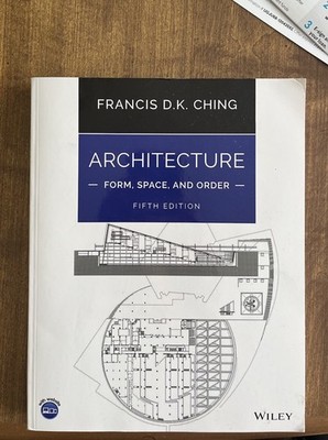 Architecture: Form, Space, and Order,Francis D. K. Ching (2023, Trade Paperback)