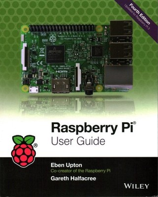Raspberry Pi User Guide, Paperback by Upton, Eben; Halfacree, Gareth, Brand N...
