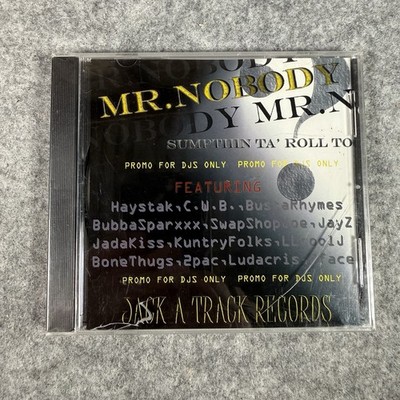 Mr Nobody Sumpthin Ta Roll To Promo Mixtape Cd Haystak CWB Bubba Sparxxx Jayz