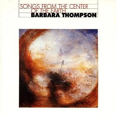 Barbara Thompson - Barbara Thompson: Songs from Center of the Earth