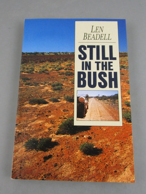 Still in the Bush by Len Beadell (English) Paperback Book Outback Exploration
