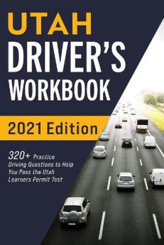 Thumbnail - Utah Driver's Workbook: 320+ Practice Driving Questions To Help You