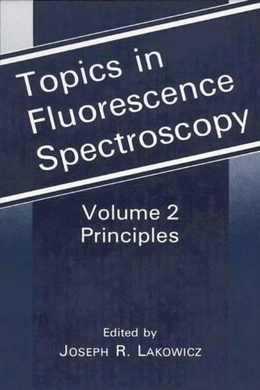 Topics in Fluorescence Spectroscopy Ser. Topics in Fluorescence