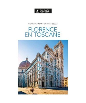 Florence en Toscane: inspiratie, plan, ontdek, beleef [Capitool reisgidsen], De 