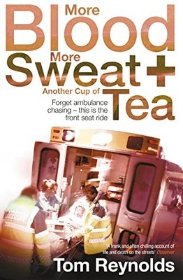More Blood, More Sweat and Another Cup of Tea,Tom Reynolds- 9780