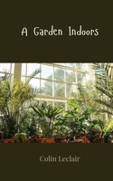A Garden Indoors Colin Leclair Taschenbuch Englisch 2025 Ean 9781805814177