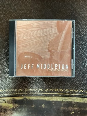 Jeff Middleton I Might Be Wrong Cd