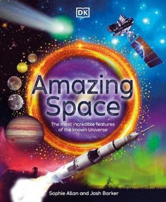 Sophie Allan Josh Barker Amazing Space (Gebundene Ausgabe) DK Amazing Earth